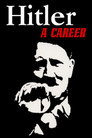 Карьера Гитлера / Гитлер: история одной карьеры