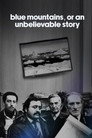 Голубые горы, или Неправдоподобная история