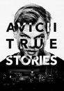 Авичи: Правдивые истории